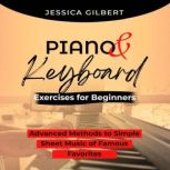 PIANO   Keyboard Exercises for Begin..., Jessica Gilbert