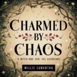 Charmed by Chaos, Millie Samantha