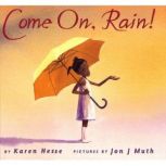 Come On, Rain!, Karen Hesse