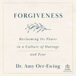 Forgiveness, Amy OrrEwing