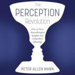The Perception Revolution, Peter Allen Mann
