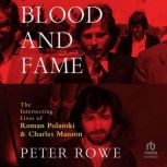 Blood and Fame, Peter Rowe