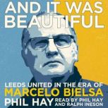 And it was Beautiful, Phil Hay