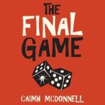 The Final Game, Caimh McDonnell