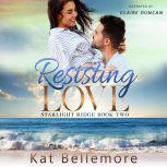 Resisting Love, Kat Bellemore