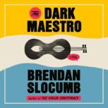 The Dark Maestro, Brendan Slocumb