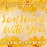 Sunshine with You, Layna James