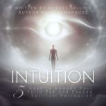 Intuition, Dan Desmarques