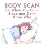 Body Scan for When You Cant Sleep an..., Seluna