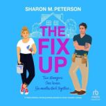 The Fix Up, Sharon M. Peterson