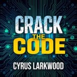 Crack the Code Winning Over Doubtful..., Cyrus Larkwood