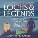 Lochs and Legends, Andy the Highlander