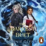 The Darkest Duet, Connie Glynn