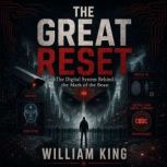 The Great Reset, William King