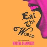 Eat the World, Marina Diamandis