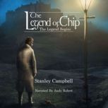 The Legend of Chip, Stanley Campbell