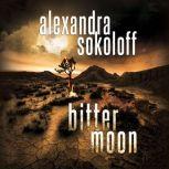 Bitter Moon, Alexandra Sokoloff