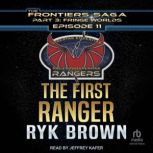 The First Ranger, Ryk Brown