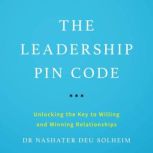 The Leadership PIN Code, Dr Nashater Deu Solheim
