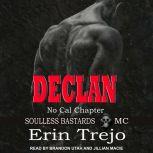 Declan, Erin Trejo