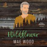 Wildflower, Mae Wood