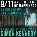 911 AND THE ART OF HAPPINESS, Simon Kennedy