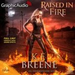 Raised in Fire, K.F. Breene