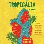 Tropicalia, Harold Rogers