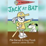 Jack at Bat, Mac Barnett