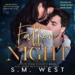 Fallen Night, S.M. West