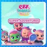 Super Adventures, Cry Babies in English
