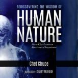 Rediscovering the Wisdom of Human Nat..., Chet Shupe
