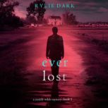 Ever Lost A Cassidy Wilde FBI Suspen..., Rylie Dark