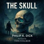 The Skull, Philip K. Dick