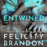 Entwined, Felicity Brandon
