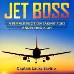 Jet Boss, Captain Laura Savino