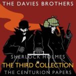 Sherlock Holmes The Centurion Papers..., The Davies Brothers