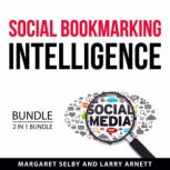 Social Bookmarking Intelligence Bundl..., Margarette Selby