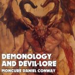 Demonology And DevilLore, Moncure Daniel Conway