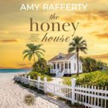 The Honey House, Amy Rafferty
