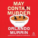 May Contain Murder, Orlando Murrin