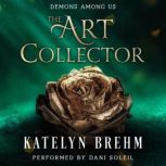 The Art Collector, Katelyn Brehm