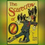 The Scarecrow of Oz, L. Frank Baum
