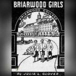 Briarwood Girls, Julia Lestarjette Glover