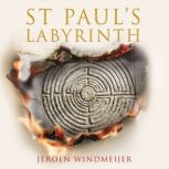 St Pauls Labyrinth, Jeroen Windmeijer