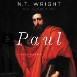 Paul A Biography, N. T. Wright