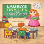 Lauras tiny tips for happy kids, Frumie Ganz