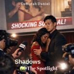 Shadows of the Spotlight, Deborah Daniel