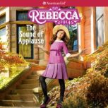 Rebecca The Sound of Applause, Jacqueline Dembar Greene