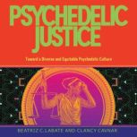 Psychedelic Justice, Monnica Williams